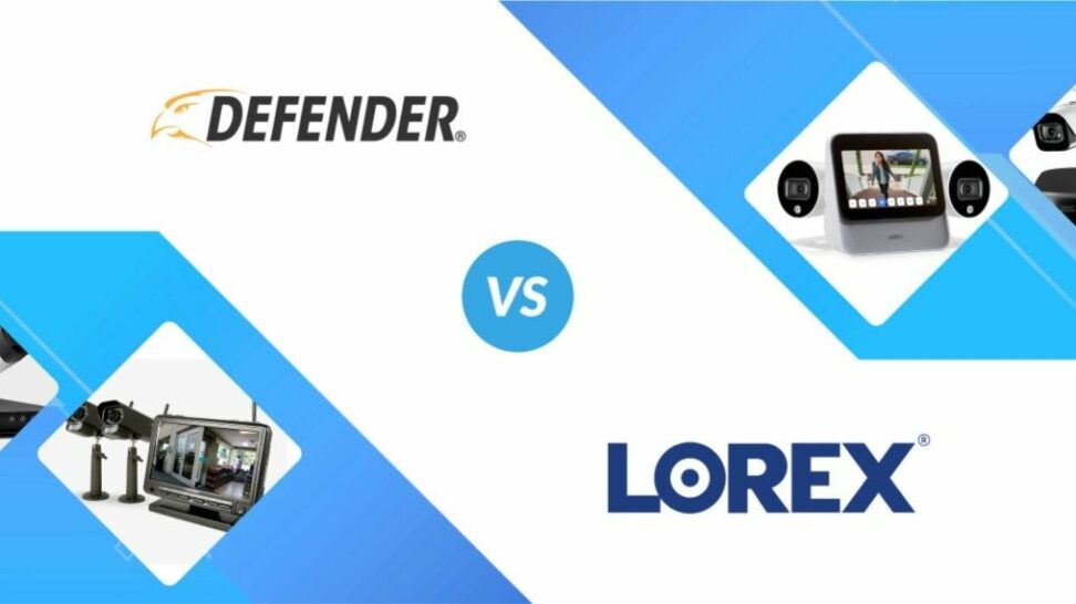 Defender vs Lorex Head to Head