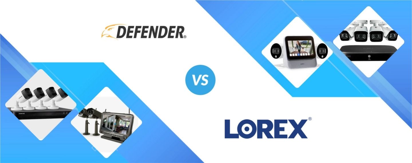Defender vs Lorex Head to Head