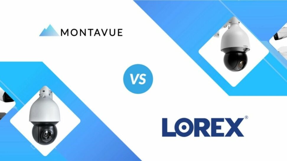 Montavue vs Lorex: Head to Head!