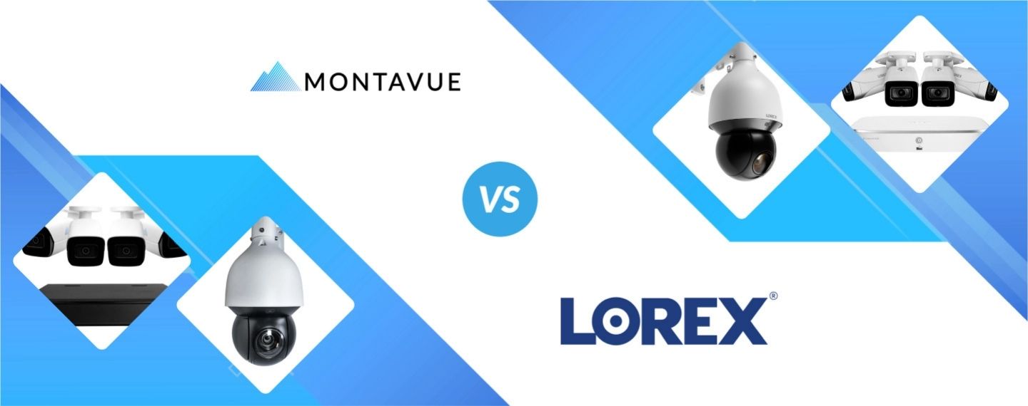 Montavue vs Lorex: Head to Head!