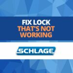 Schlage Lock Not Working 1