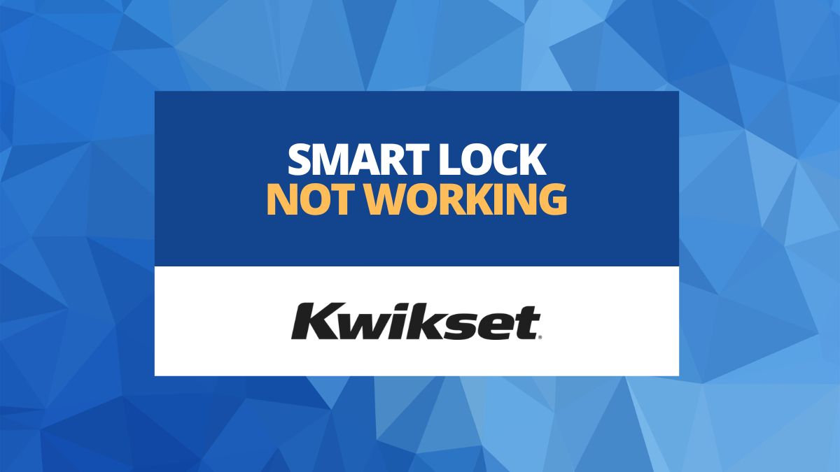smart lock not working